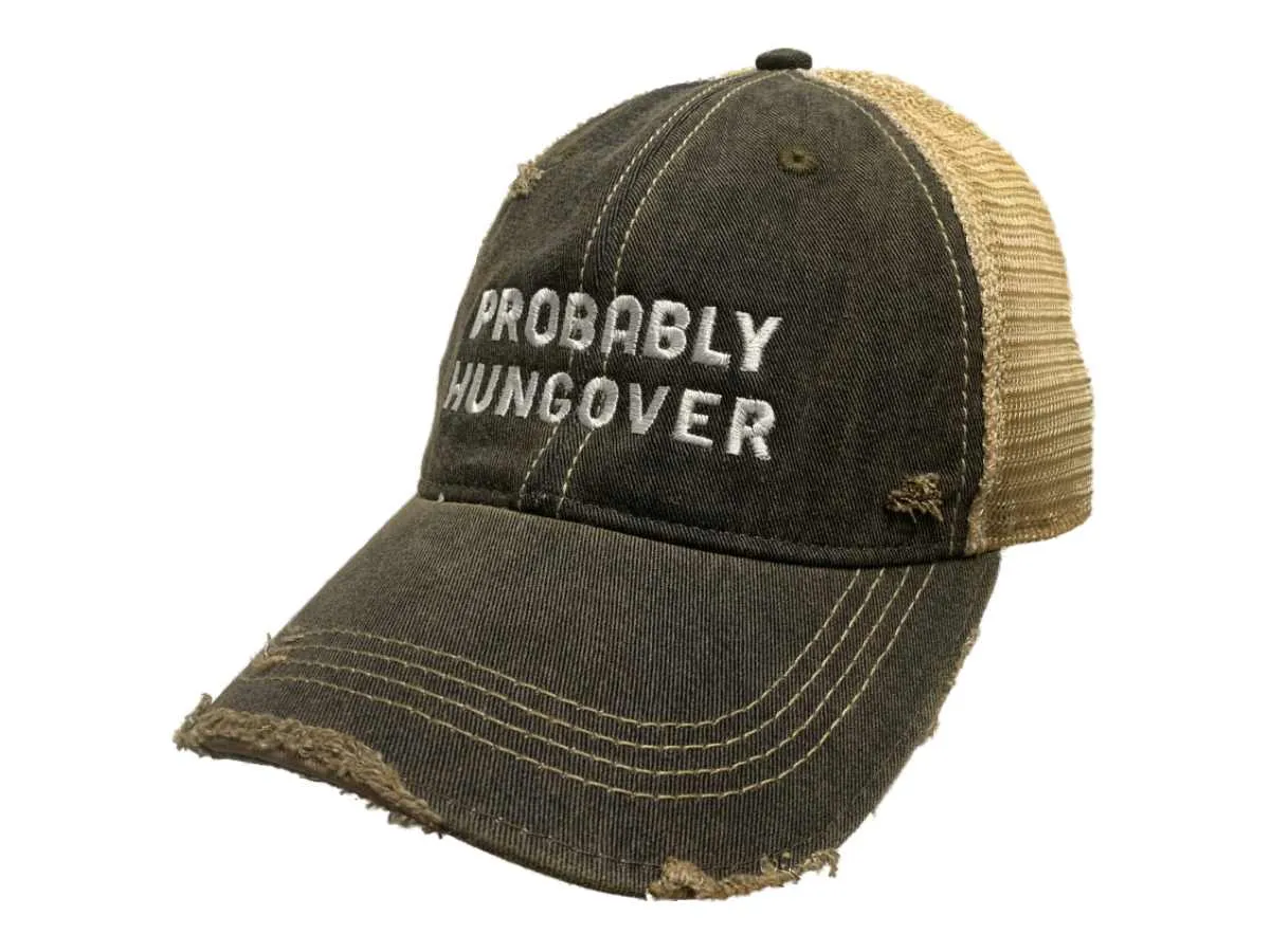 "Probably Hungover" Original Retro Brand Mudwashed Distressed Mesh Adj. Hat Cap